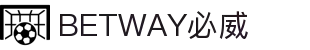 BETWAY·必威(西汉姆联)官方网站-Official Website